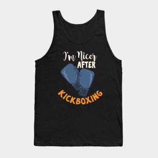 I'm Nicer After Kickboxing Tank Top